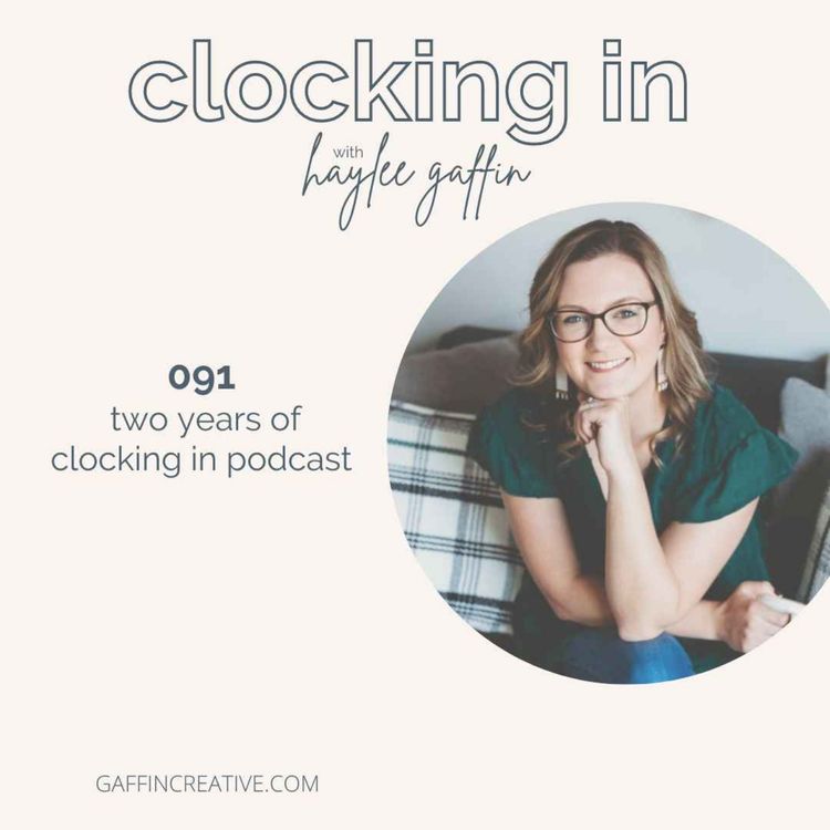 cover art for 091: Two Years of Clocking In 🎉 A Podcast about Podcasting