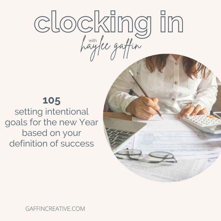 cover art for 105: Setting Intentional Goals for the New Year Based on Your Definition of Success ft. Amanda Warfield of Chasing Simple