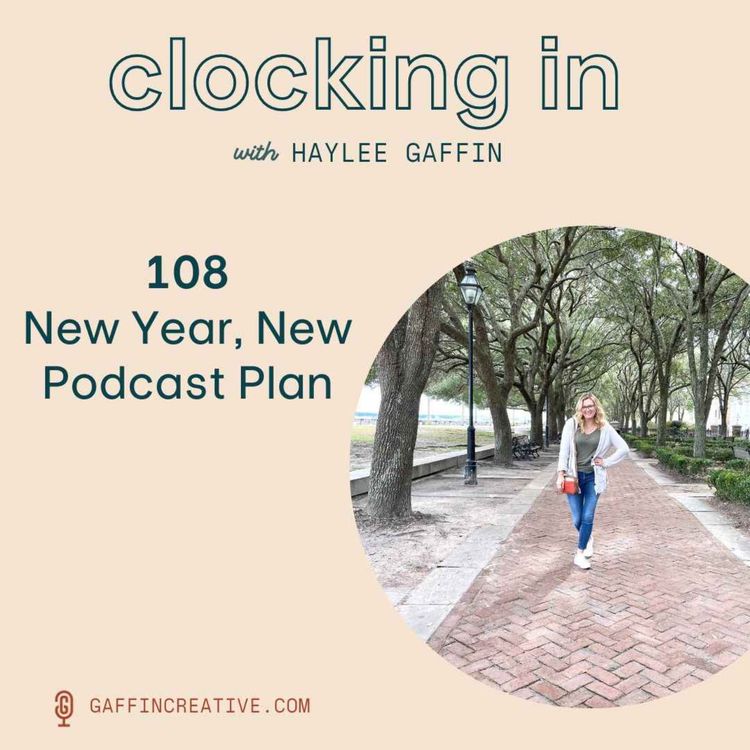 cover art for 108: New Year, New Podcast Plan—The Podcast about Podcasting