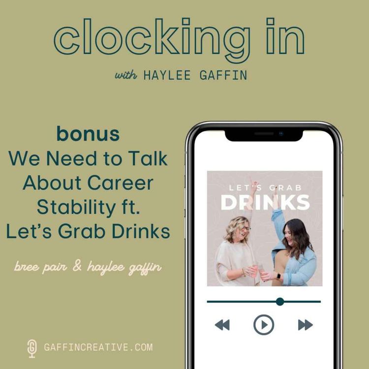 cover art for Bonus: We Need to Talk About Career Stability ft. Let's Grab Drinks