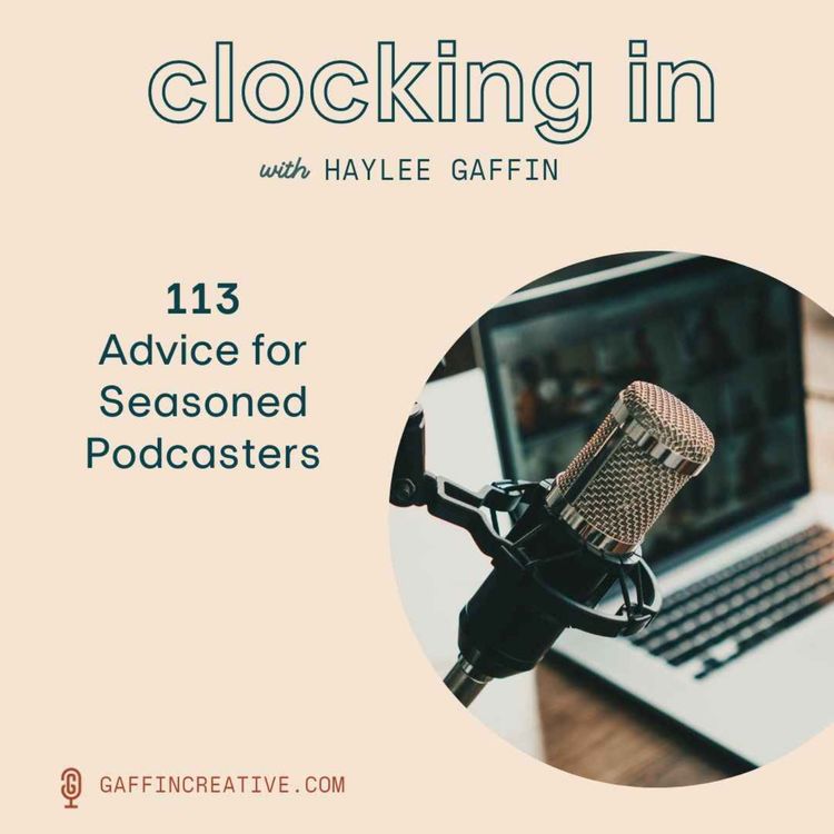 cover art for 113: Advice from Seasoned Podcasters—A Podcast about Podcasting