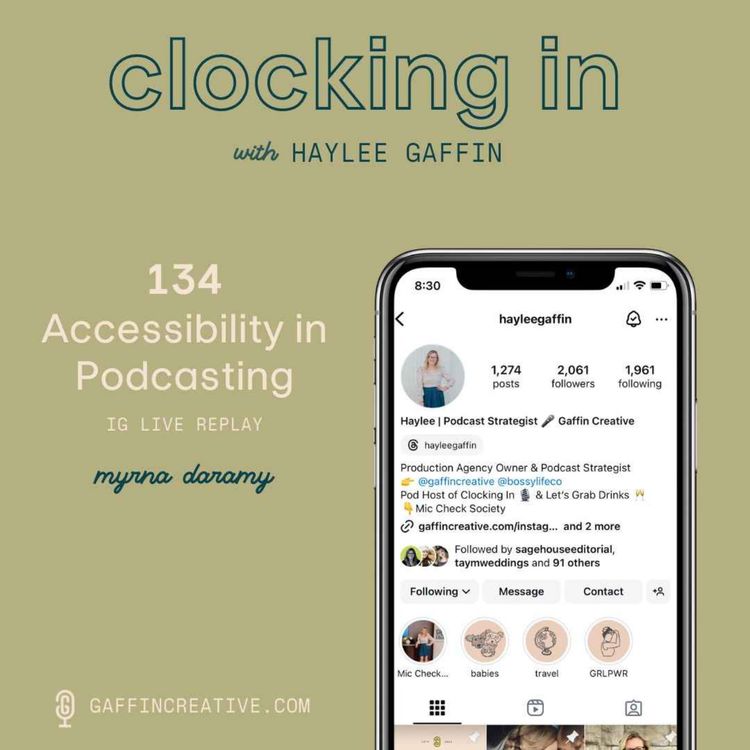 cover art for 134: Accessibility in Podcasting with Myrna Daramy [IG LIVE REPLAY]