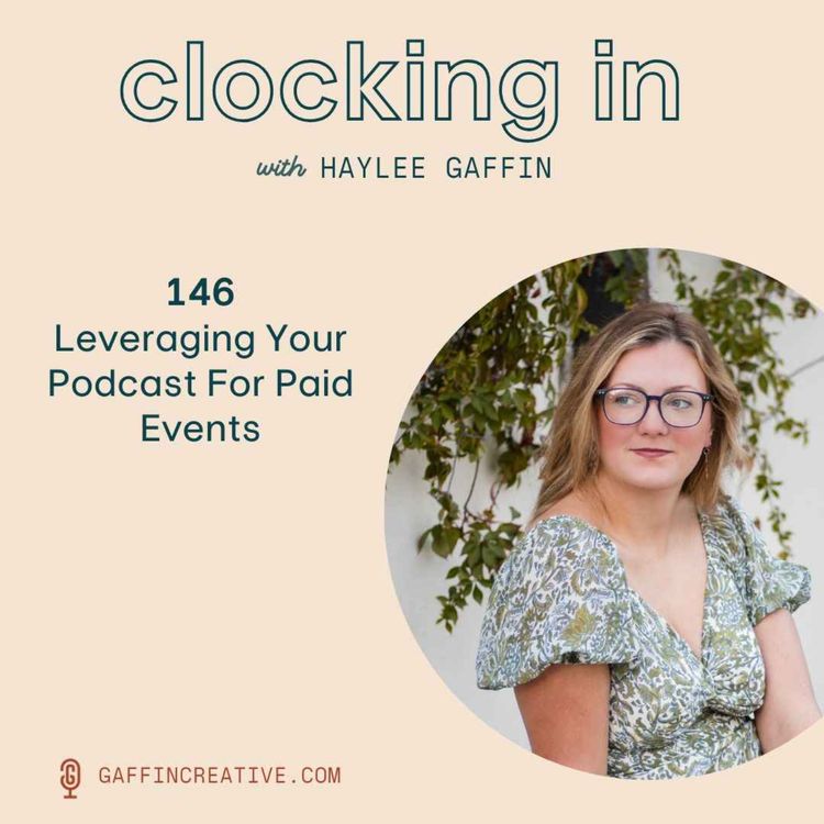 cover art for 146: Leveraging Your Podcast For Paid Events