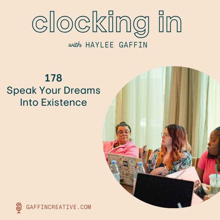 cover art for 178: Speak Your Dreams Into Existence in Podcasting