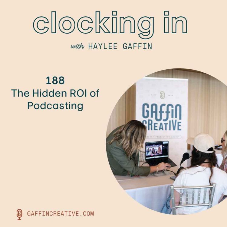 cover art for 188: The Hidden ROI of Podcasting & Podcast Growth