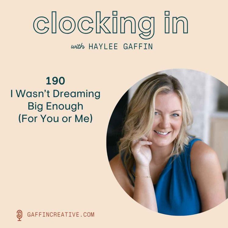 cover art for 190: I Wasn’t Dreaming Big Enough—For You or Me [Exploring Podcast Growth]