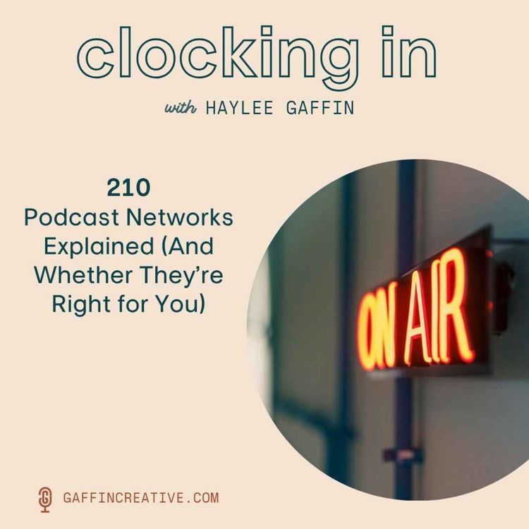 cover art for 210: Podcast Networks Explained (And Whether They’re Right for You)