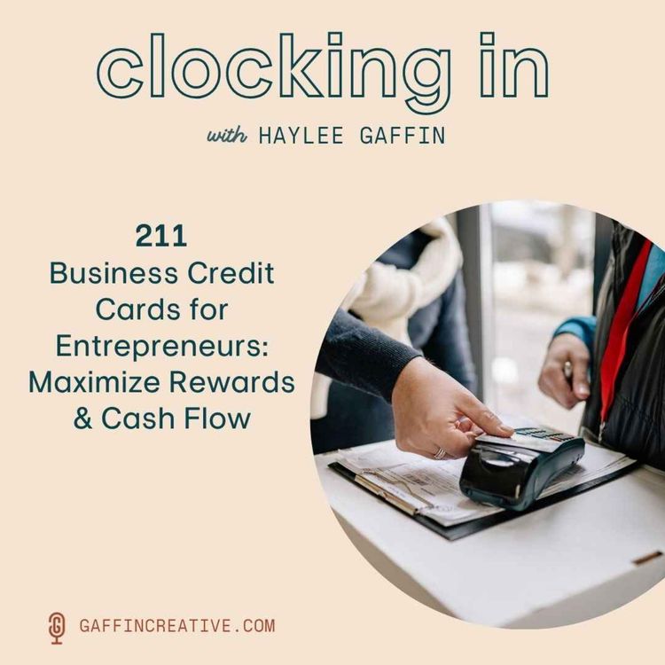 cover art for 211: Business Credit Cards for Entrepreneurs: Maximize Rewards & Cash Flow