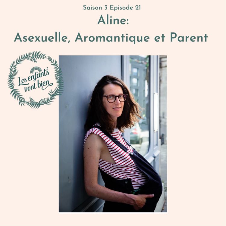 cover art for Aline: Asexuelle, Aromantique et Parent