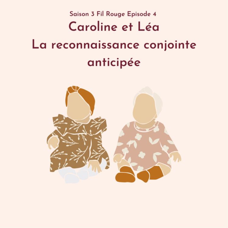 cover art for Caroline & Léa: la reconnaissance conjointe anticipée