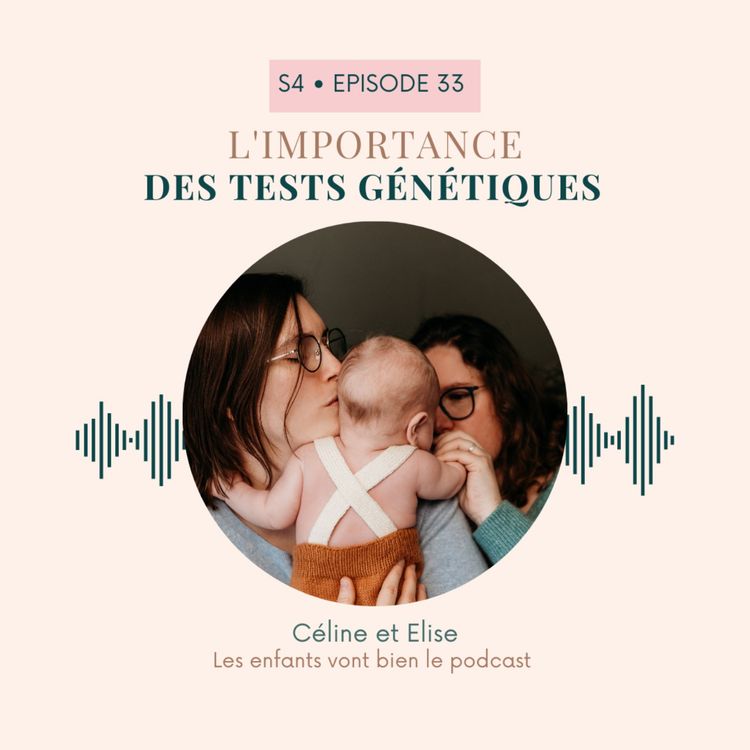 cover art for Céline et Elise: L'importance des tests génétiques