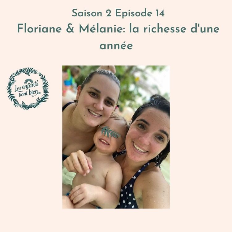 cover art for Floriane et Mélanie: La richesse d'une année pour une famille homoparentale