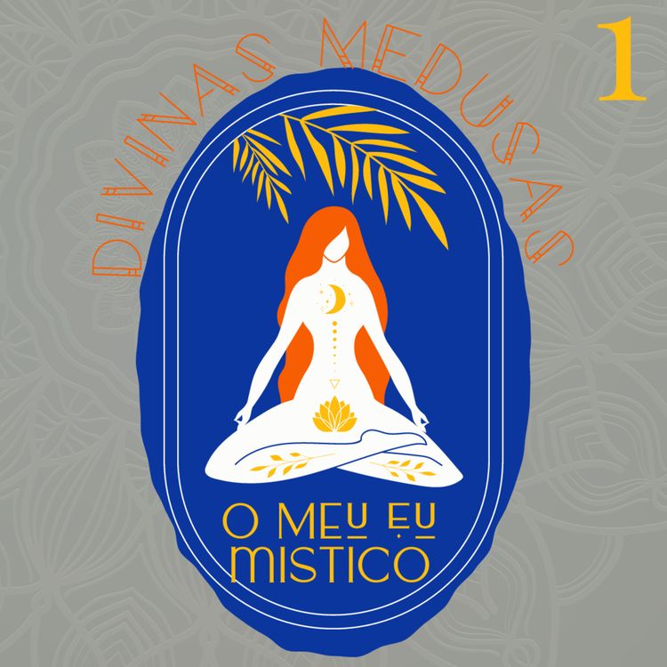 cover art for Episódio 3 - O Meu Eu Místico (parte 1) feat. Milla Cruz
