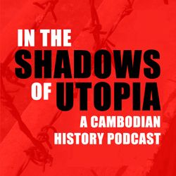 cover art for In the Shadows of Utopia: The Khmer Rouge and the Cambodian Nightmare