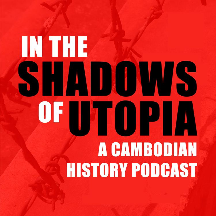 cover art for 4: Cambodia after Angkor - Part One
