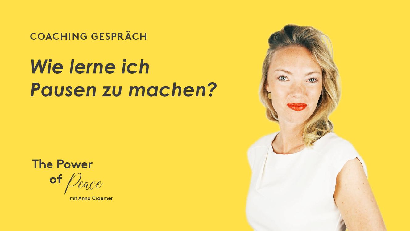 cover art for #104 Coaching Gespräch: Wie lerne ich Pausen zu machen?