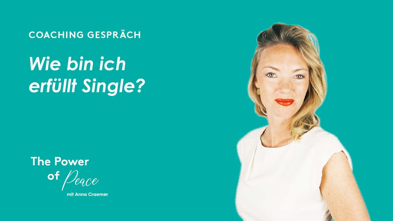 cover art for #100 Coaching Gespräch: Wie bin ich erfüllt Single?