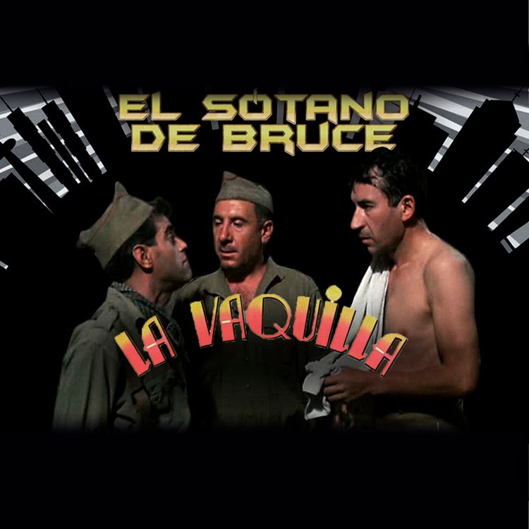 cover art for El Sótano de Bruce 2x07: LA VAQUILLA