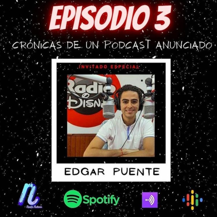 cover art for Episodio 3: Crónicas de un Podcast Anunciado