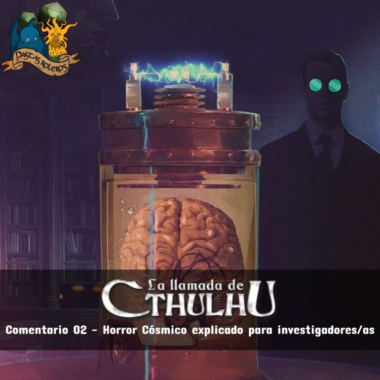 cover art for Comentario 02 - Horror cósmico explicado para investigadores/as