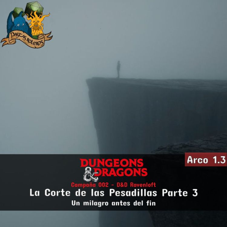 cover art for Campaña 002 – D&D Ravenloft – La Corte de las Pesadillas Parte 3/?? – Un milagro antes del fin