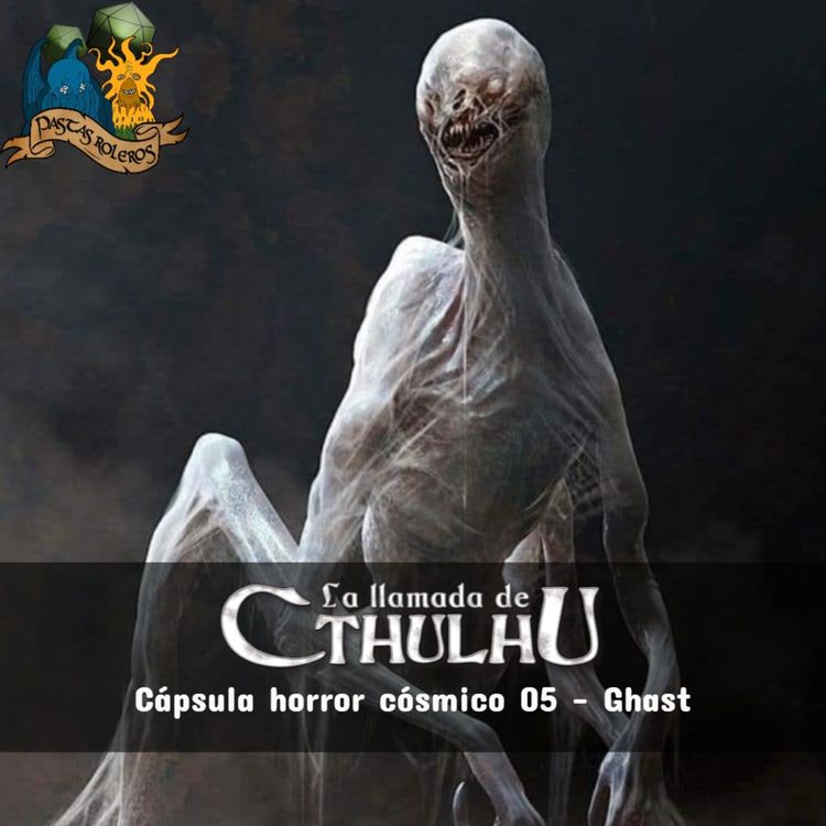 cover art for Cápsula horror cósmico 05 – Ghast - La Llamada de Cthulhu