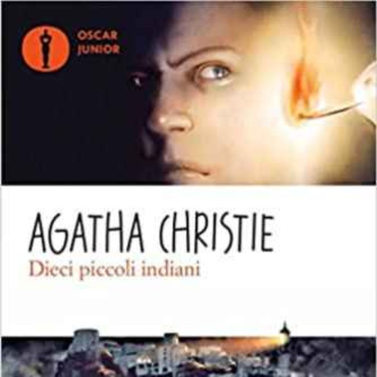 cover art for Esclusiva Podcast: "Dieci Piccoli Indiani" di Agatha Christie