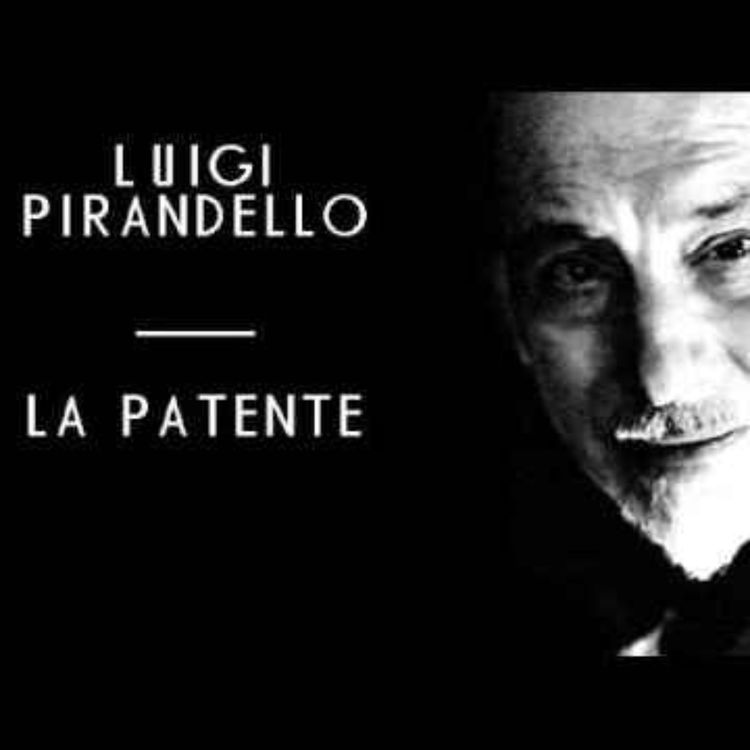 cover art for Le Novelle di Luigi Pirandello: "La Patente" (4° Episodio)