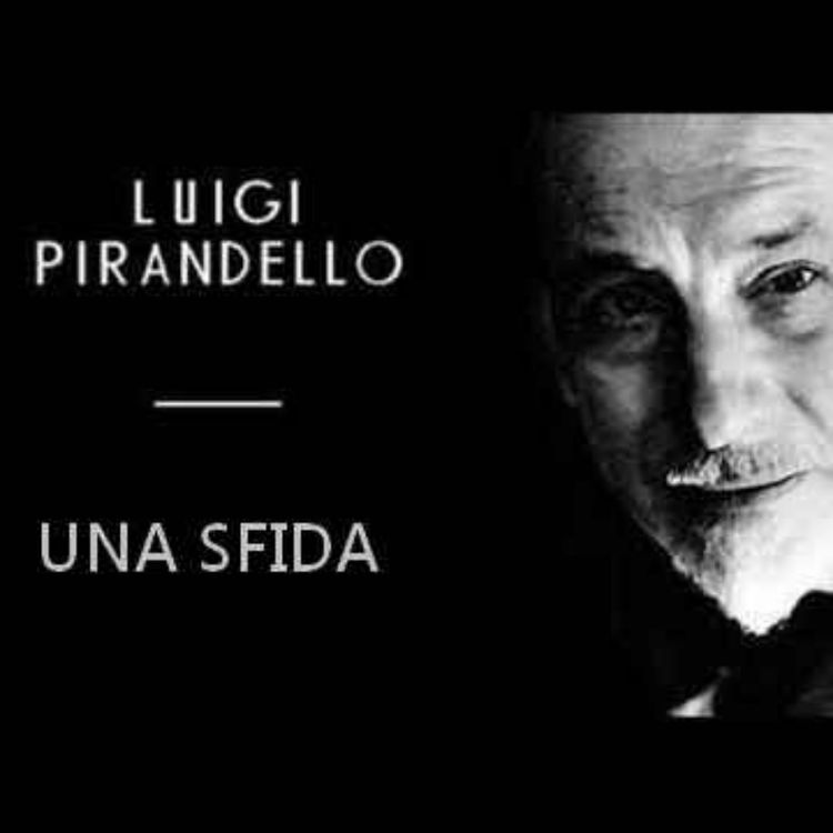 cover art for Le Novelle di Luigi Pirandello: "Una Sfida" (49° Episodio)