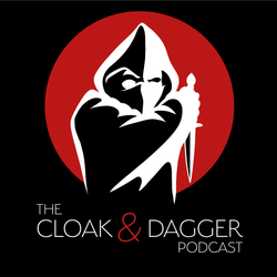 cover art for The Cloak and Dagger Podcast