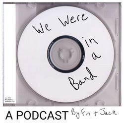 cover art for We were in a band.