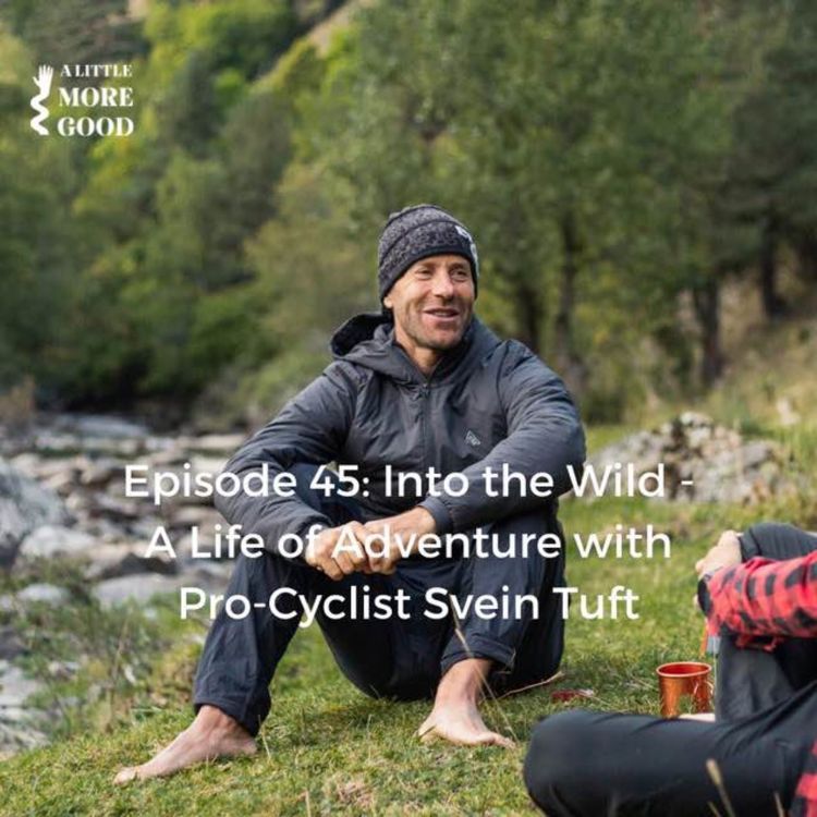 cover art for Into the Wild - A Life of Adventure with Pro-Cyclist Svein Tuft