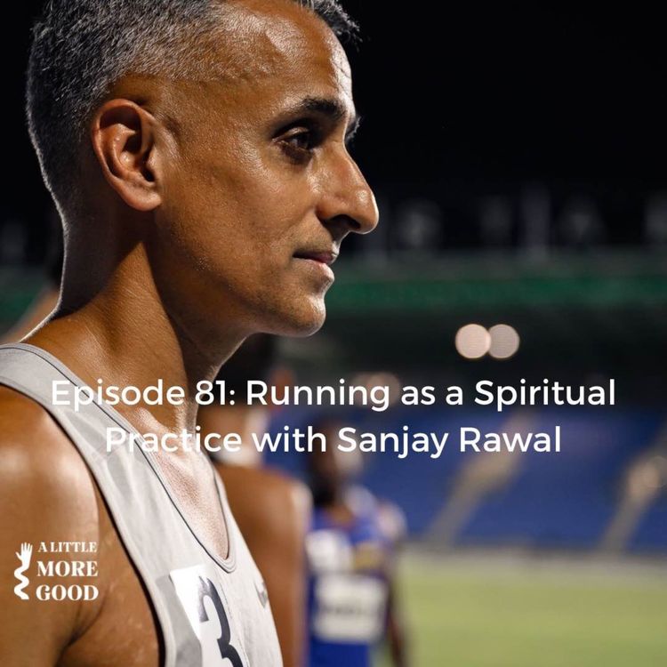 cover art for Running as a Spiritual Practice with Sanjay Rawal