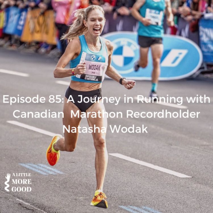 cover art for A Journey in Running, with Canadian Marathon Record holder Natasha Wodak