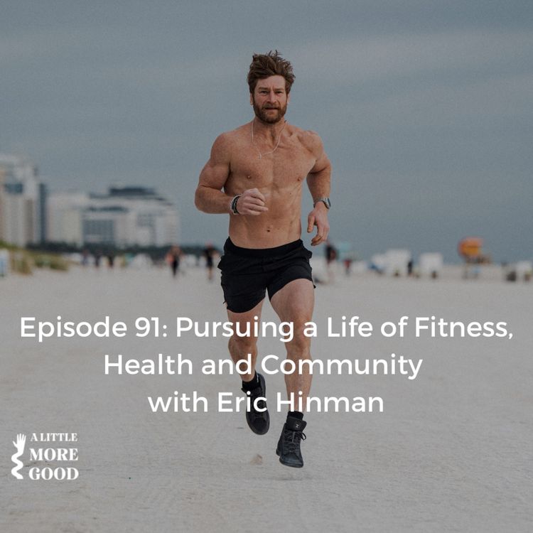 cover art for Pursuing a Life of Fitness, Health and Community with Eric Hinman