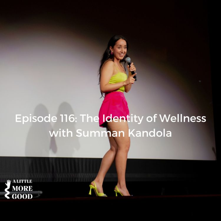 cover art for The Identity of Wellness with Summan Kandola