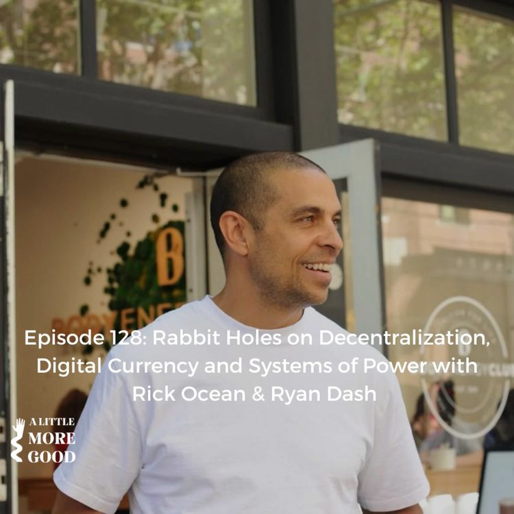 cover art for Rabbit Holes on Decentralization, Digital Currency and Systems of Power with Rick Ocean & Ryan Dash 