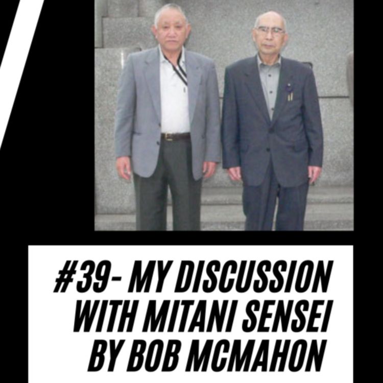 cover art for 39 - My Discussions with Mitani Sensei