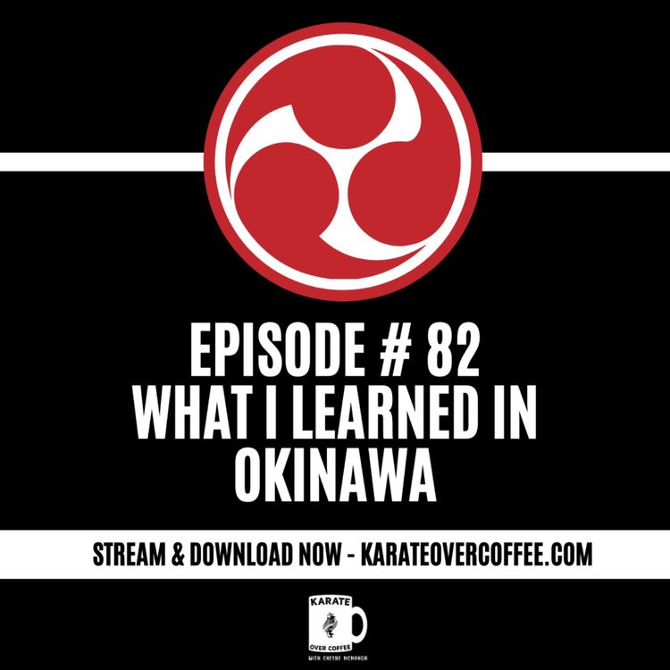 cover art for 82 - What I learned in Okinawa