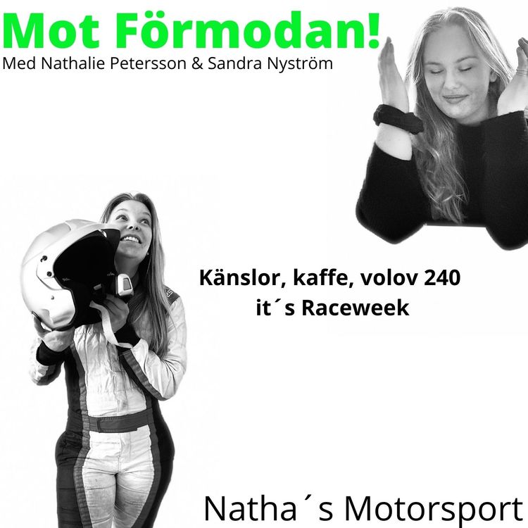 cover art for Känslor, kaffe, volvo 240 = it´s Raceweek 