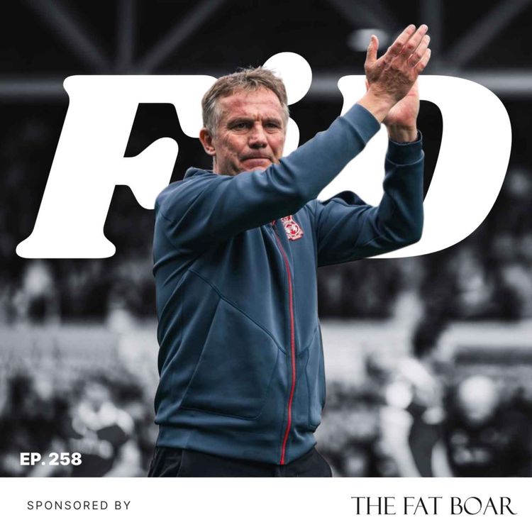 cover art for Episode 258 - Wrexham vs Leicester review, Birmingham preview PLUS staunch defence of Phil Parkinson