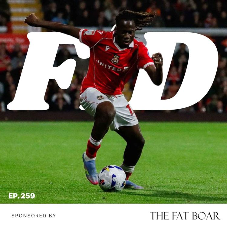 cover art for Episode 259 - Wrexham home groans after Birmingham stalemate PLUS Wrexham Women on the rise