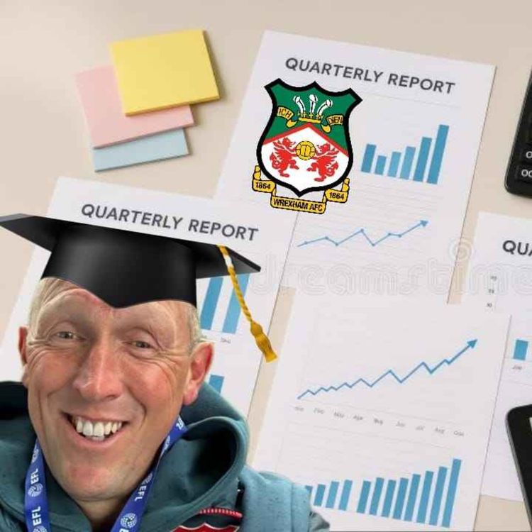 cover art for Episode 270 - Wrexham's Championship report card with Andy Morrell - who gets As and who gets an F?
