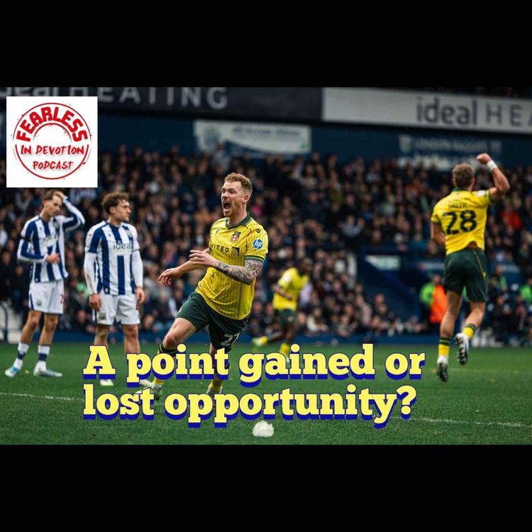 cover art for Episode 307 - Wrexham AFC v West Brom Analysis and Southampton Preview