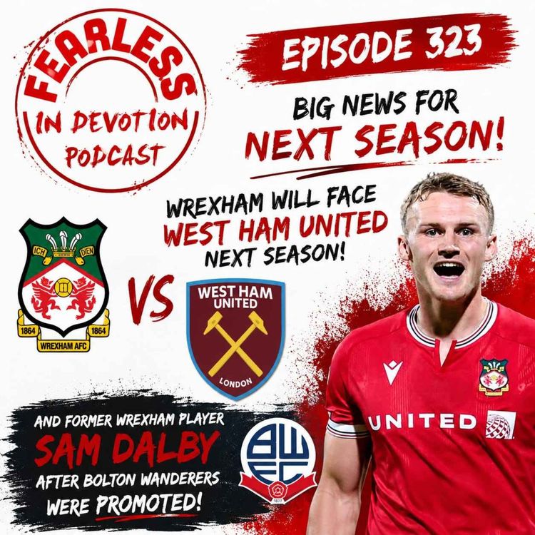 cover art for Episode 323 - Championship Line-up Settled & Welcome to Wrexham Reviewed