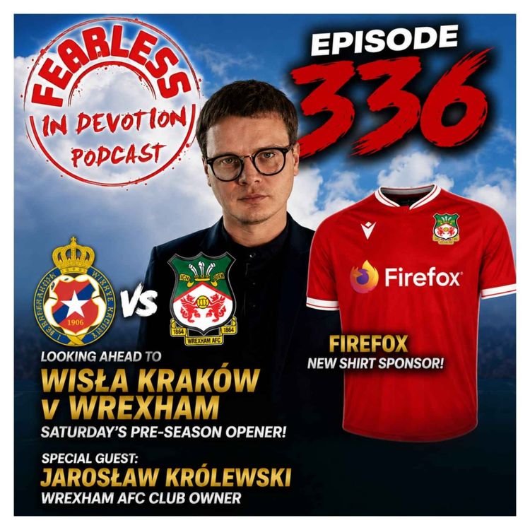 cover art for Episode 336 - The Krakow Connection (Feat. Jarosław Krolewski) & Firefox Sponsorship News