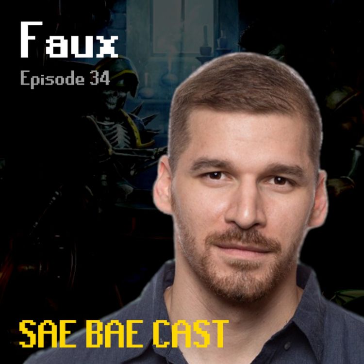 cover art for Sae Bae Cast 34 - Faux