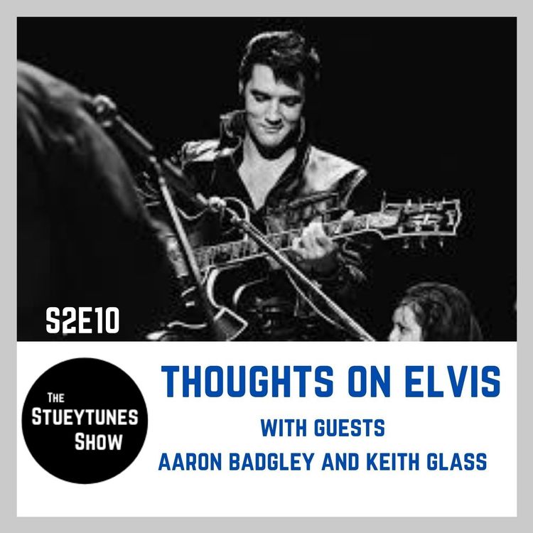 cover art for S2E10 Thoughts on Elvis