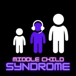 cover art for Middle Child Syndrome