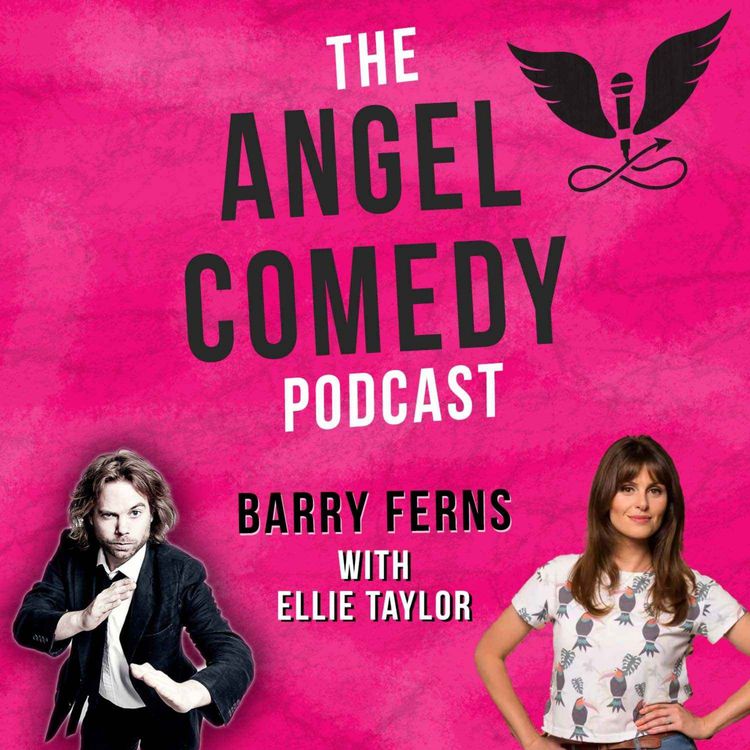 cover art for The Angel Comedy Podcast with Ellie Taylor